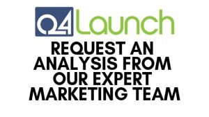 Q4Launch: Request an analysis from our expert marketing team.